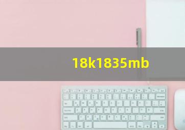 18k1835mb