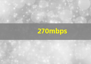 270mbps