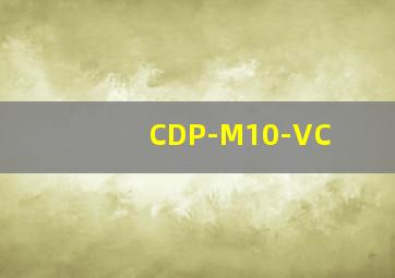 CDP-M10-VC