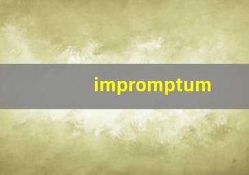 impromptum