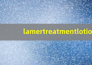 lamertreatmentlotion