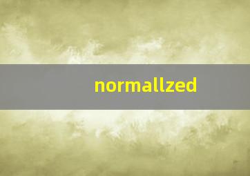 normallzed