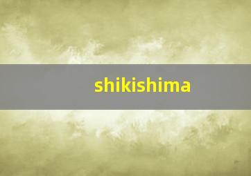 shikishima